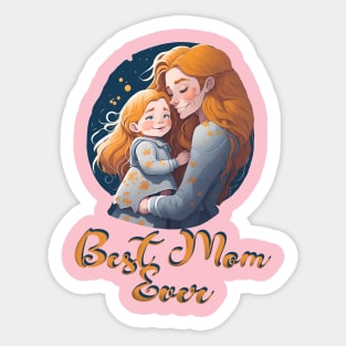 Best Mom ever: A Mother's Heart Sticker